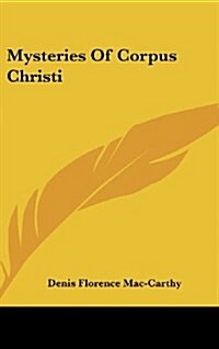 Mysteries of Corpus Christi (Hardcover)