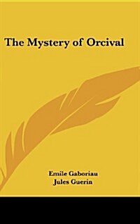 The Mystery of Orcival (Hardcover)