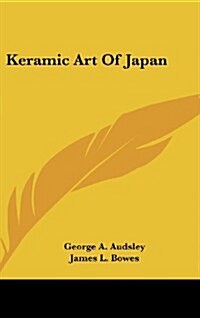 Keramic Art of Japan (Hardcover)