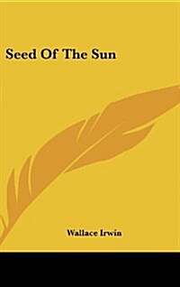 Seed of the Sun (Hardcover)