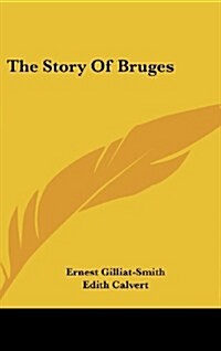 The Story of Bruges (Hardcover)