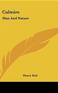 Calmire: Man and Nature (Hardcover)