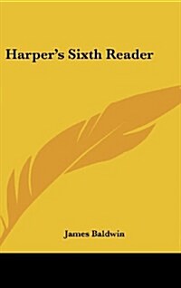 Harpers Sixth Reader (Hardcover)