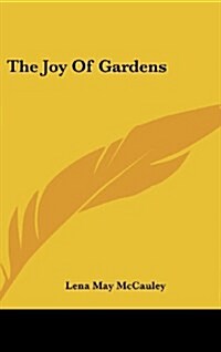 The Joy of Gardens (Hardcover)