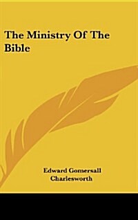 The Ministry of the Bible (Hardcover)