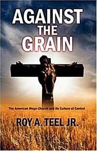 Against the Grain (Hardcover)