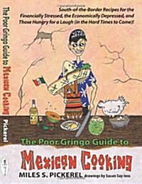 The Poor Gringo Guide to Mexican Cooking (Hardcover)