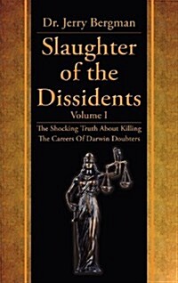 Slaughter of the Dissidents (Hardcover)