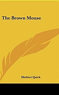The Brown Mouse (Hardcover)