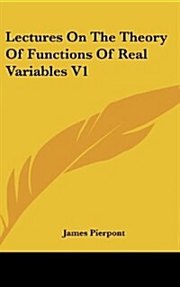 Lectures on the Theory of Functions of Real Variables V1 (Hardcover)