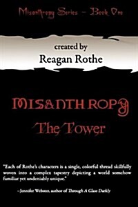 Misanthropy: Book I: The Tower (Hardcover)