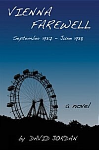 Vienna Farewell: September 1937 - June 1938 (Hardcover)