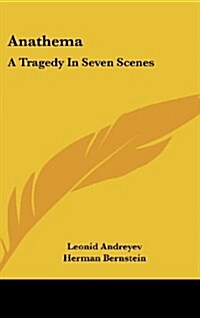 Anathema: A Tragedy in Seven Scenes (Hardcover)