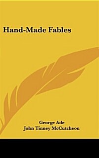Hand-Made Fables (Hardcover)