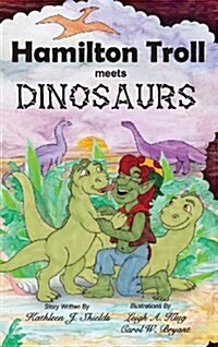 Hamilton Troll Meets Dinosaurs (Hardcover, 6)