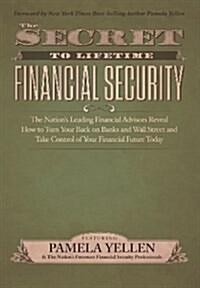 The Secret to Lifetime Financial Security (Hardcover)
