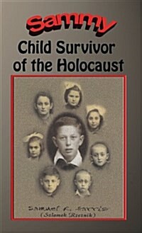 Sammy: Child Survivor of the Holocaust (Hardcover, 3, Hard Cover)