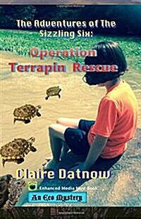 The Adventures of the Sizzling Six: Operation Terrapin Rescue (Paperback)