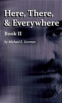 Here, There and Everywhere Book II (Hardcover)