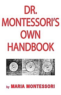 Dr. Montessoris Own Handbook (Hardcover)
