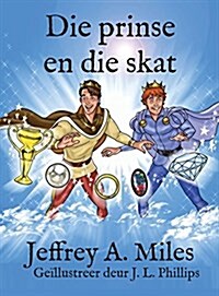 Die Prinse En Die Skat (Hardcover)