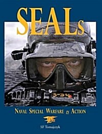 Seals: Naval Special Warfare in Action (Hardcover)