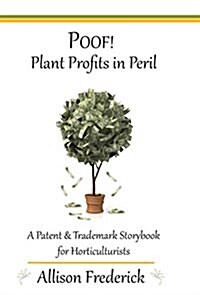 Poof! Plant Profits in Peril (Hardcover)