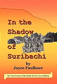 In the Shadow of Suribachi (Hardcover)