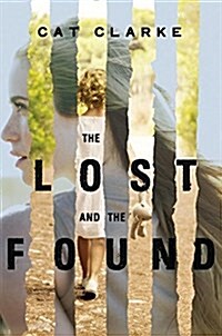 The Lost and the Found (Library Binding)