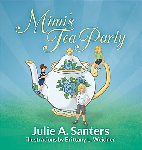 Mimis Tea Party (Hardcover)