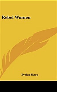 Rebel Women (Hardcover)