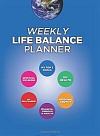 Weekly Life Balance Planner (Hardcover)