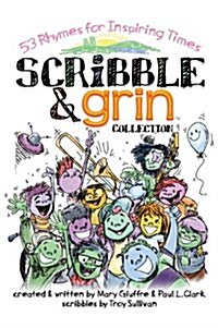 Scribble & Grin: 53 Rhymes for Inspiring Times (Hardcover)