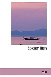 Soldier Men (Hardcover)