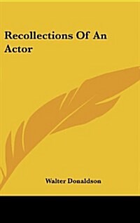 Recollections of an Actor (Hardcover)