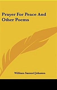 Prayer for Peace and Other Poems (Hardcover)