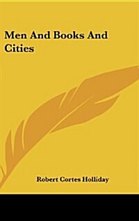 Men and Books and Cities (Hardcover)