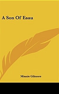 A Son of Esau (Hardcover)