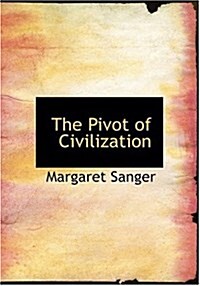 The Pivot of Civilization (Hardcover)