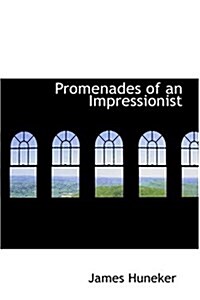 Promenades of an Impressionist (Hardcover)