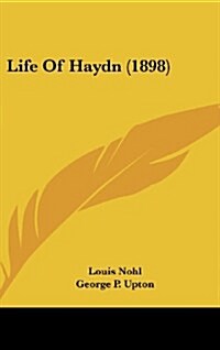 Life of Haydn (1898) (Hardcover)