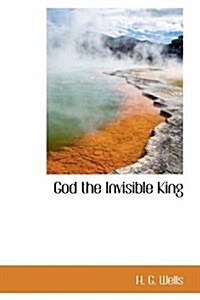 God, the Invisible King (Hardcover)