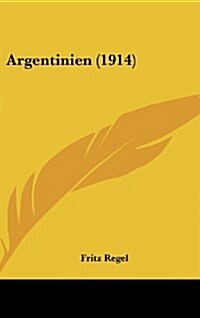 Argentinien (1914) (Hardcover)