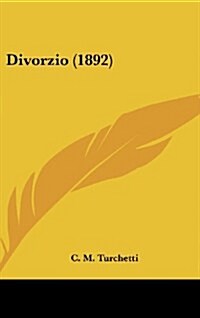 Divorzio (1892) (Hardcover)