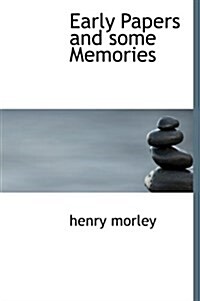 Early Papers and Some Memories (Hardcover)
