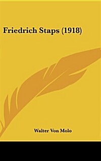 Friedrich Staps (1918) (Hardcover)