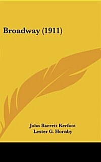 Broadway (1911) (Hardcover)