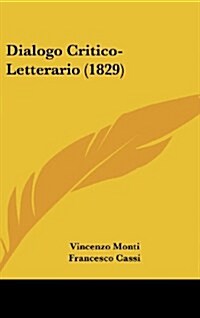Dialogo Critico-Letterario (1829) (Hardcover)