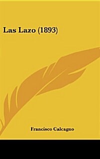 Las Lazo (1893) (Hardcover)