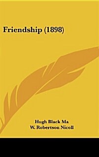 Friendship (1898) (Hardcover)